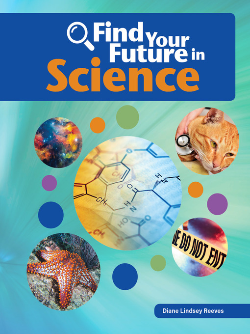 Title details for Find Your Future in Science by Diane Lindsey Reeves - Available